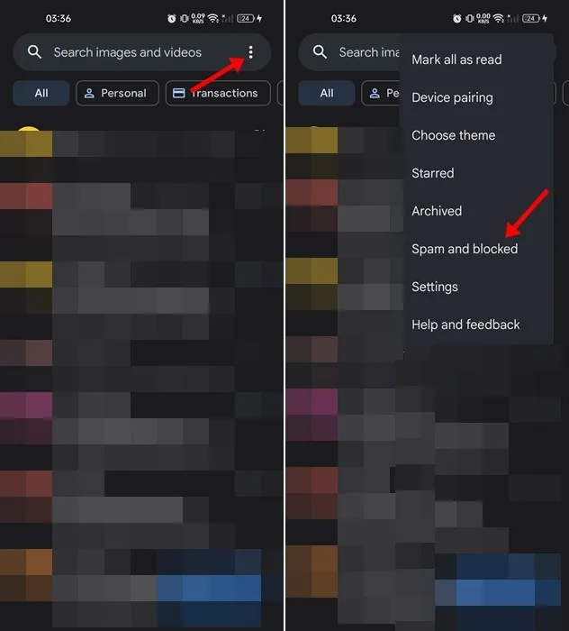 appuyez sur les trois points et sélectionnez l'option Spam et bloqué