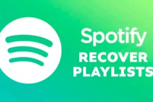 Cómo recuperar listas de reproducción de Spotify eliminadas en 2024