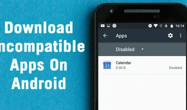 Sådan downloader du inkompatible apps på Android i 2024