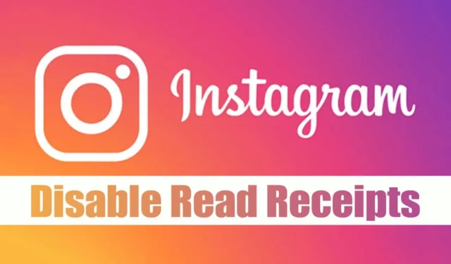 Comment désactiver les accusés de lecture sur Instagram en 2024