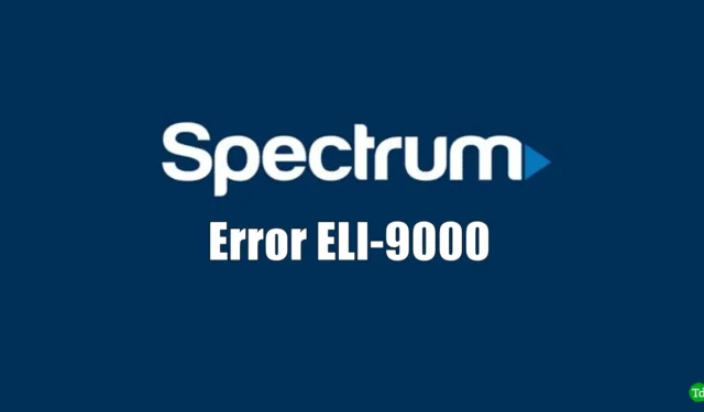 4 correctifs pour le code d’erreur Spectrum ELI-9000