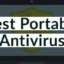 12 meilleurs logiciels antivirus portables pour PC Windows (2024)