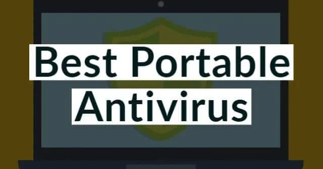 12 meilleurs logiciels antivirus portables pour PC Windows (2024)