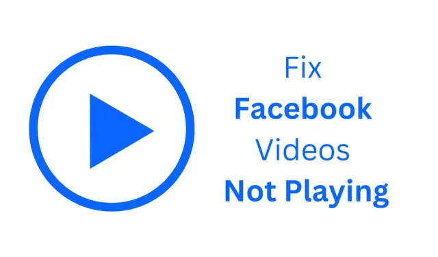 ¿Los videos de Facebook no se reproducen? 7 formas de solucionarlo