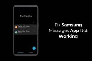 „Samsung Messages“ programa neveikia? 7 būdai, kaip tai ištaisyti