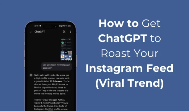 Comment faire en sorte que ChatGPT dynamise votre flux Instagram (tendance virale)