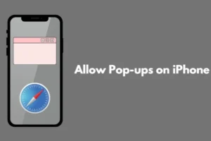 Abilita i pop-up sui dispositivi iPhone e iPad (guida 2024)