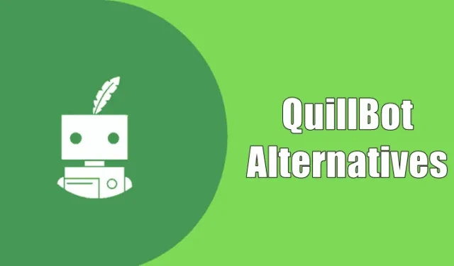 Top 5 des alternatives à QuillBot pour 2024 : options gratuites et payantes