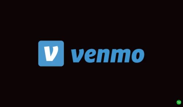 Venmo 取引が拒否されたり支払いが失敗したりする問題を解決する 8 つのソリューション