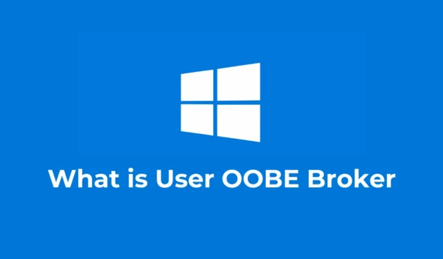 ユーザー OOBE ブローカーを理解する: 無効にする手順