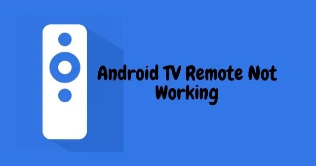 トラブルシューティングガイド: Android TV リモコンが応答しない