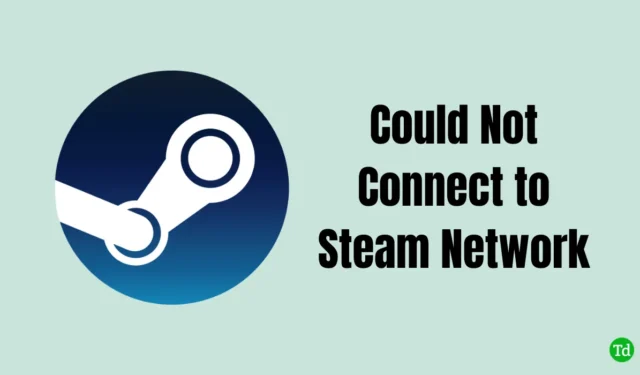 修正済み – Steam ネットワークに接続できない問題を解決する方法 (完全ガイド)