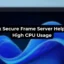 Como corrigir problemas de alto uso da CPU com o Secure Frame Server Helper