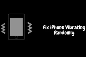 Zufällige Vibrationen auf dem iPhone beheben: 6 effektive Lösungen