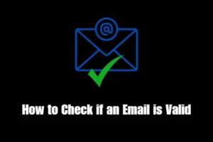 I 5 metodi migliori per verificare la validità dell'email