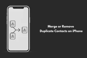 So führen Sie doppelte Kontakte auf Ihrem iPhone zusammen oder entfernen sie: 4 effektive Methoden