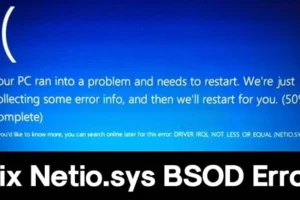 Netio.sys BSOD klaidos pranešimo sprendimas sistemoje „Windows“: žingsnis po žingsnio vadovas