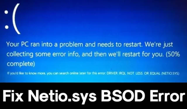 Разрешаване на BSOD съобщение за грешка Netio.sys в Windows: Ръководство стъпка по стъпка