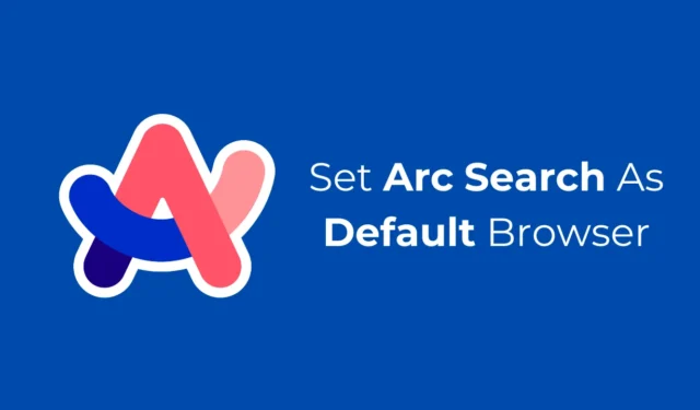 Impostazione di Arc Search come browser predefinito su dispositivi iPhone e Android