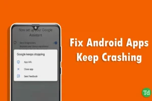 10 effektive løsninger for å stoppe Android-apper fra å krasjer