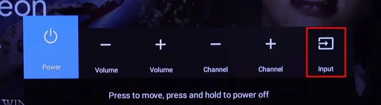 Задръжте бутона за захранване, за да изберете опцията INPUT