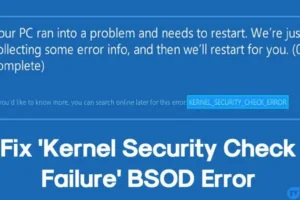 Beheben des Blue Screen of Death (BSOD)-Fehlers „Kernel Security Check Failure“