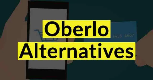 6 лучших альтернатив Oberlo для успеха вашего дропшиппингового бизнеса