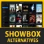 Topp 18 alternativer til Showbox-apper i 2025 – (siste oppdateringer)